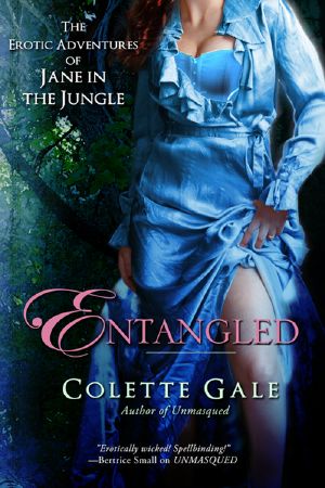 [The Erotic Adventures of Jane in the Jungle 01] • Entangled [The Erotic Adventures of Jane in the Jungle Part II]